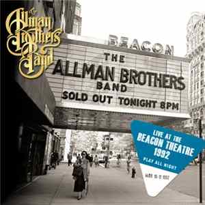 The Allman Brothers Band - Play All Night: Live At The Beacon Theatre 1992 FLAC