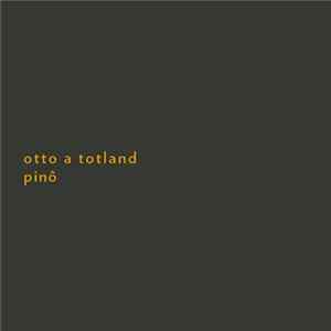 Otto A Totland - Pinô FLAC