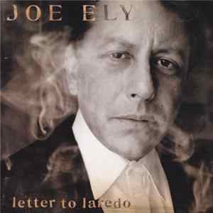 Joe Ely - Letter To Laredo FLAC