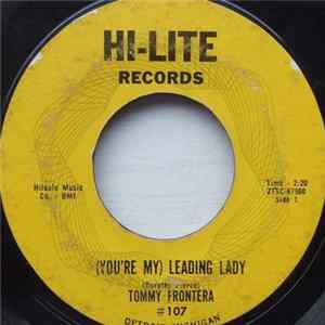 Tommy Frontera - (You're My) Leading Lady / I Heard Every Word FLAC