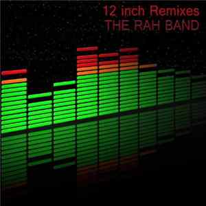 RAH Band - 12 Inch Remixes FLAC