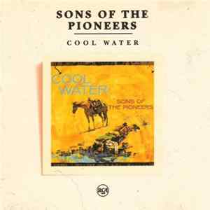 Sons Of The Pioneers - Cool Water FLAC
