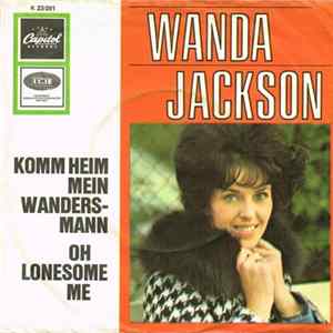 Wanda Jackson - Komm Heim Mein Wandersmann / Oh Lonesome Me FLAC