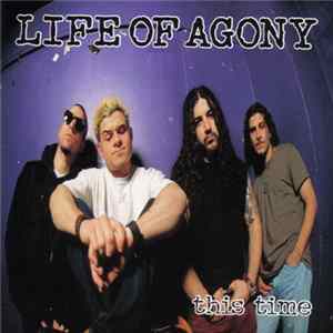 Life Of Agony - This Time FLAC