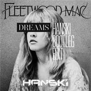 Fleetwood Mac - Dreams (Hanski Bootleg Edit) FLAC