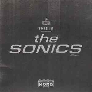 The Sonics - This Is The Sonics FLAC