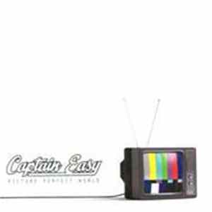 Captain Easy - Picture Perfect World FLAC