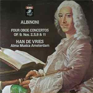 Han de Vries, Alma Musica Amsterdam - Albinoni Four Oboe Concertos Op.9, Nos. 2,5,8 & 11 FLAC