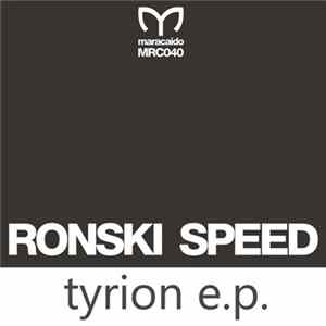 Ronski Speed - Tyrion E.P. FLAC