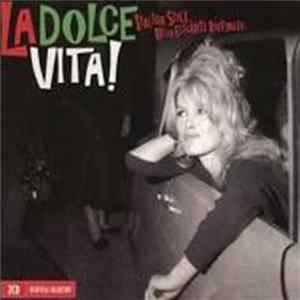 Various - La Dolce Vita! Italian Style ... Bello Elegante Raffinato FLAC