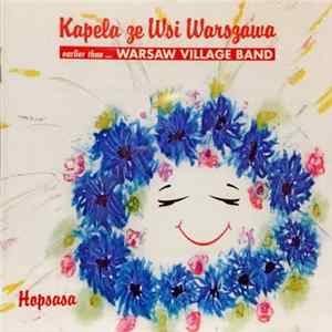 Warsaw Village Band - Hopsasa FLAC