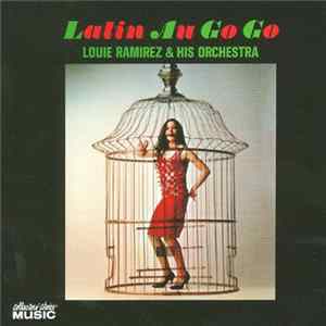 Louie Ramirez & His Orchestra - Latin Au Go Go FLAC