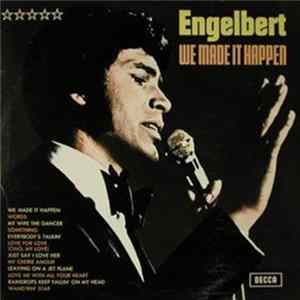 Engelbert Humperdinck - We Made It Happen FLAC