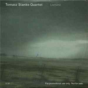 Tomasz Stanko Quartet / Stefano Bollani - Lontano / Piano Solo FLAC