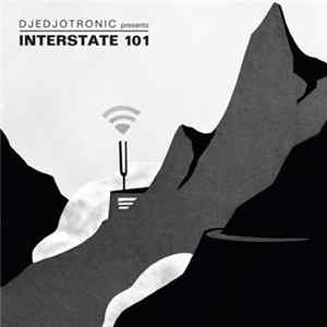 Djedjotronic - Interstate 101 FLAC