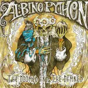 Albino Python - The Doomed And The Damned FLAC