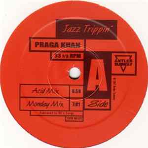 Praga Khan - Jazz Trippin' Remixes FLAC