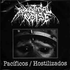 Industrial Noise - Pacificos/Hostilizados FLAC