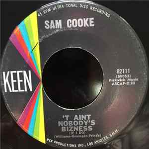 Sam Cooke - 'T Aint Nobody's Bizness (If I Do) / No One (Can Ever Take Your Place) FLAC