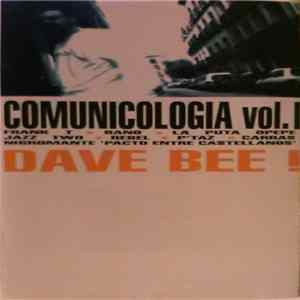 Dave Bee! - Comunicologia Vol. I FLAC