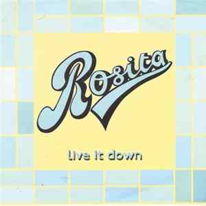 Rosita - Live It Down FLAC