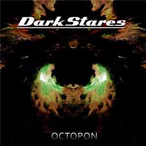 Dark Stares - Octopon FLAC