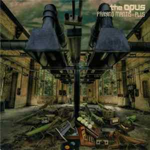 The Opus - Praying Mantis-Plus FLAC
