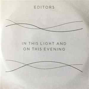 Editors - In This Light And On This Evening FLAC