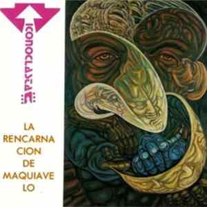 Iconoclasta - La Reencarnación De Maquiavelo FLAC