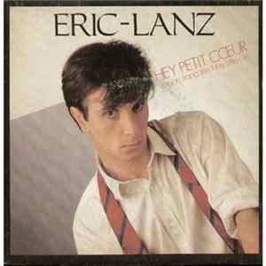 Eric Lanz - Hey Petit Coeur (Version Française "Hey Little Girl" ) FLAC