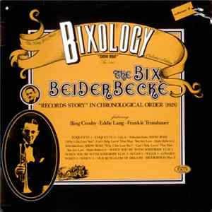 Bix Beiderbecke - Bixology "My Pretty Girl" FLAC