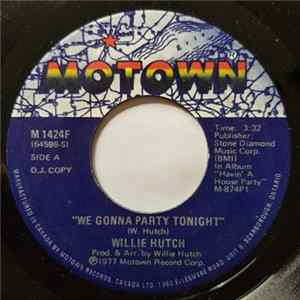 Willie Hutch - We Gonna Party Tonight FLAC