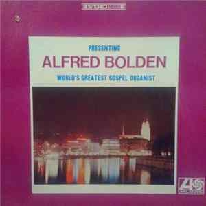 Alfred Bolden - World's Greatest Gospel Organist FLAC