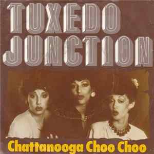 Tuxedo Junction - Chattanooga Choo Choo / I Didn't Know About You FLAC