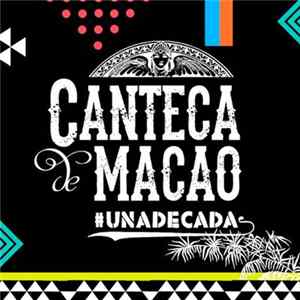 Canteca De Macao - #UNADECADA FLAC