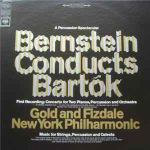 Bartok : Gold And Fizdale ; New York Philharmonic / Bernstein - Bernstein Conducts Bartok FLAC