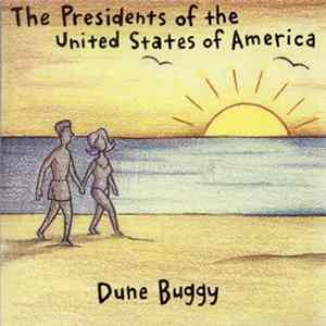 The Presidents Of The United States Of America - Dune Buggy FLAC