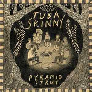 Tuba Skinny - Pyramid Strut FLAC