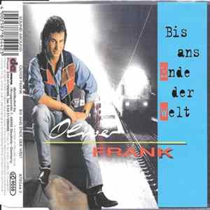 Oliver Frank - Bis Ans Ende Der Welt FLAC