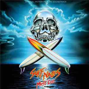 Jon McCallum - Surf Nazis Must Die (Original 1987 Motion Picture Soundtrack) FLAC