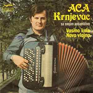 Aca Krnjevac Sa Svojim Ansamblom - Vasino Kolo / Nova Vlajna FLAC