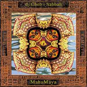 DJ Cheb I Sabbah - Maha Maya FLAC