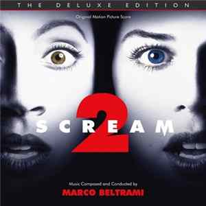 Marco Beltrami - Scream 2 : The Deluxe Edition (Original Motion Picture Score) FLAC