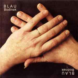Bodinek - Blau FLAC