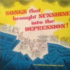 The Hollywood Sound Stage Chorus - Songs That Brought Sunshine Into The Depression! FLAC