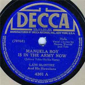 Lani McIntire And His Hawaiians - Manuela Boy Is In The Army Now / Maui Chant FLAC