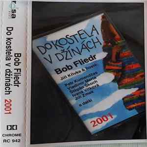 Bob Fliedr - Do Kostela V Džínách FLAC