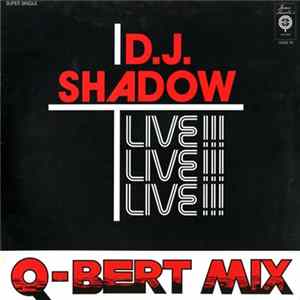 D.J. Shadow - Q-Bert Mix (Live!!) FLAC