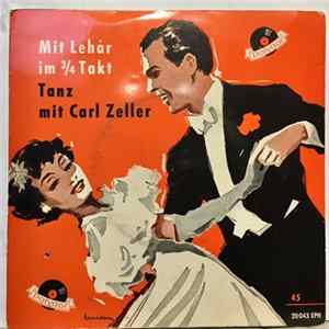Willy Steiner Mit Seinem Orchester - Mit Lehàr im 3/4 Takt / Tanz Mit Carl Zeller FLAC