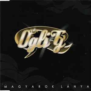 Ogli G - Magyarok Lánya FLAC